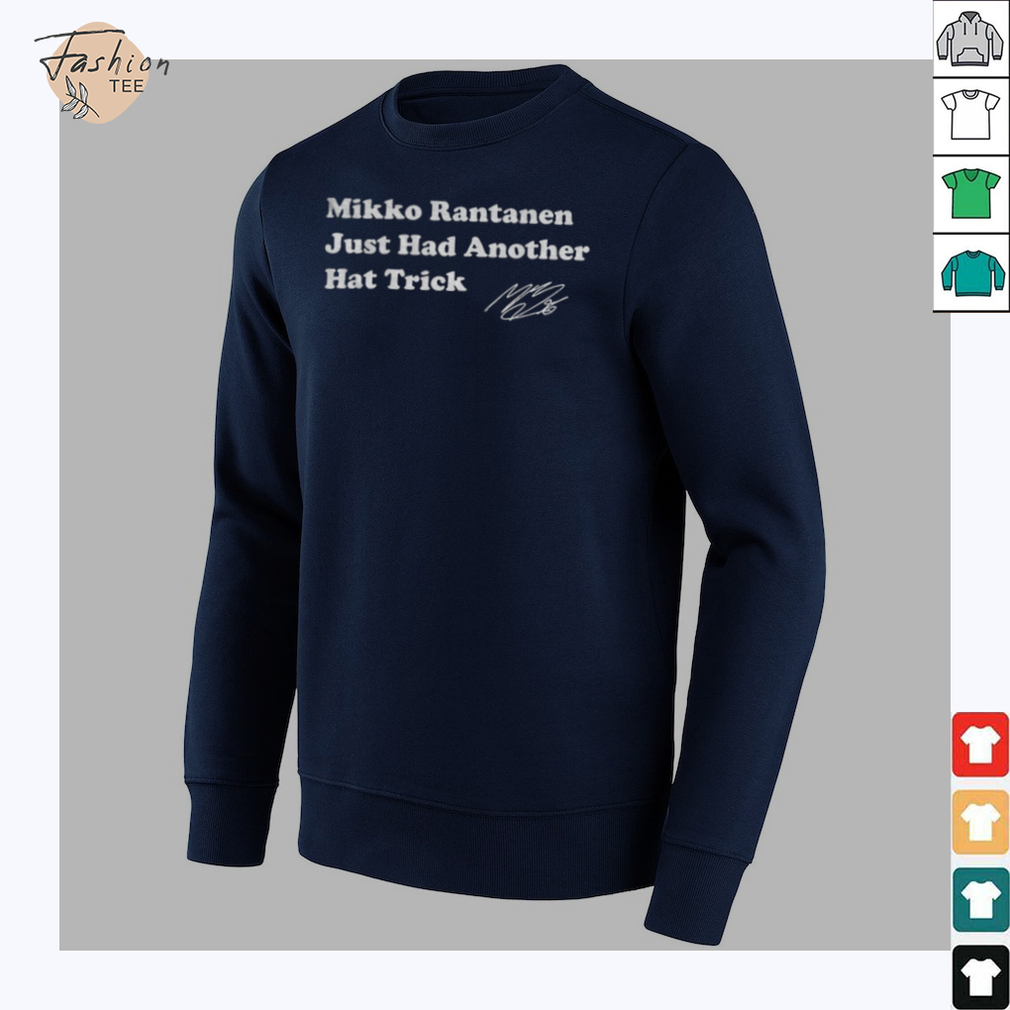 Mikko Rantanen Just Had Another Hat Trick Dallas hockey NHL shirt Mikko Rantanen Just Had Another Hat Trick Dallas hockey NHL shirt