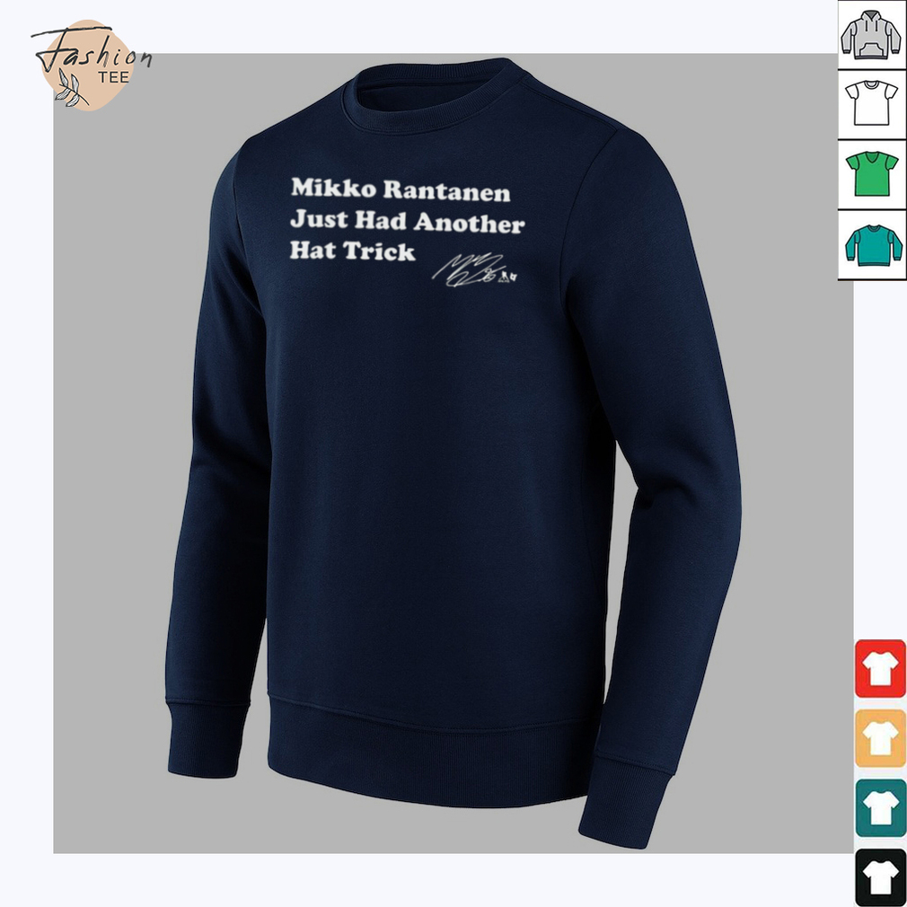 Mikko Rantanen Just Had Another Hat Trick Signature Shirt Mikko Rantanen Just Had Another Hat Trick Signature Shirt