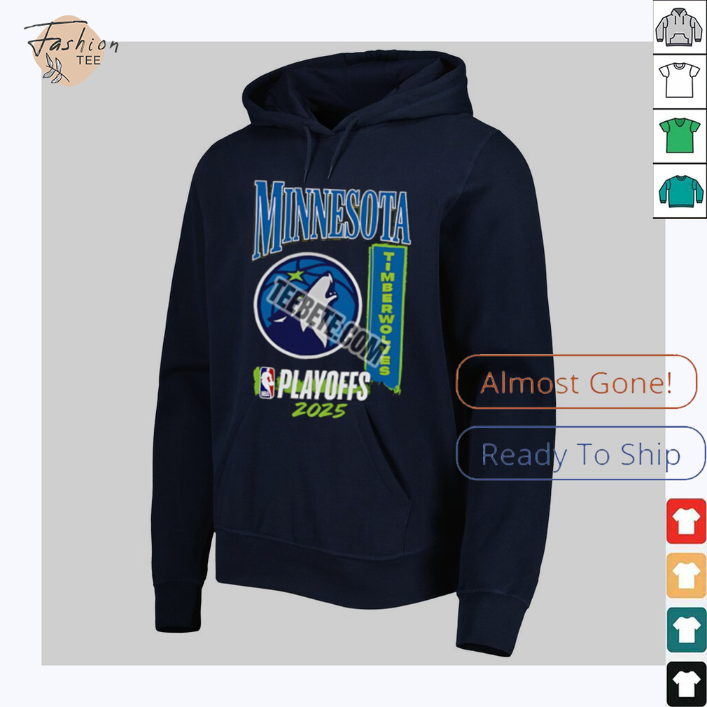 Minnesota Timberwolves For Fan At Playoffs 2025 Shirt Minnesota Timberwolves For Fan At Playoffs 2025 Shirt