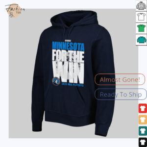Minnesota Timberwolves For The Win 2025 NBA Playoffs shirt