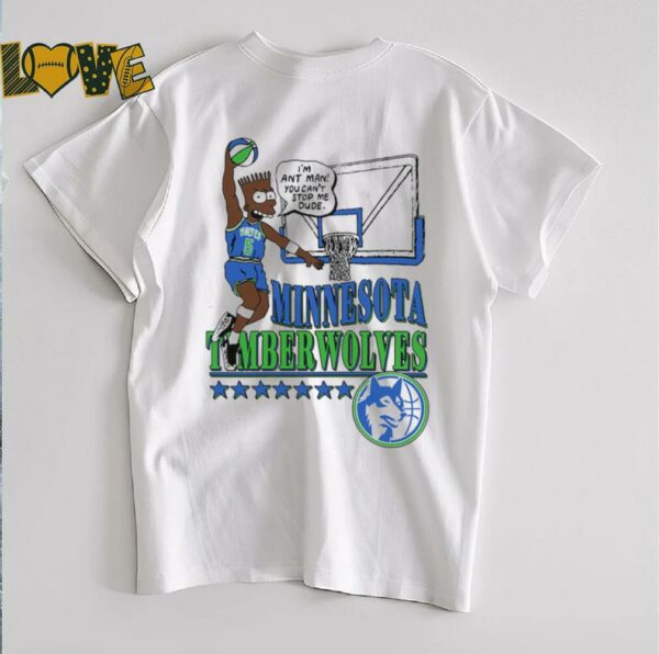 Minnesota Timberwolves I’m Ant Man! Graphic T Shirt