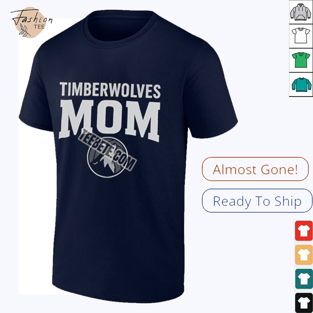 Minnesota Timberwolves Mom For Mother Day Shirt Minnesota Timberwolves Mom For Mother Day Shirt