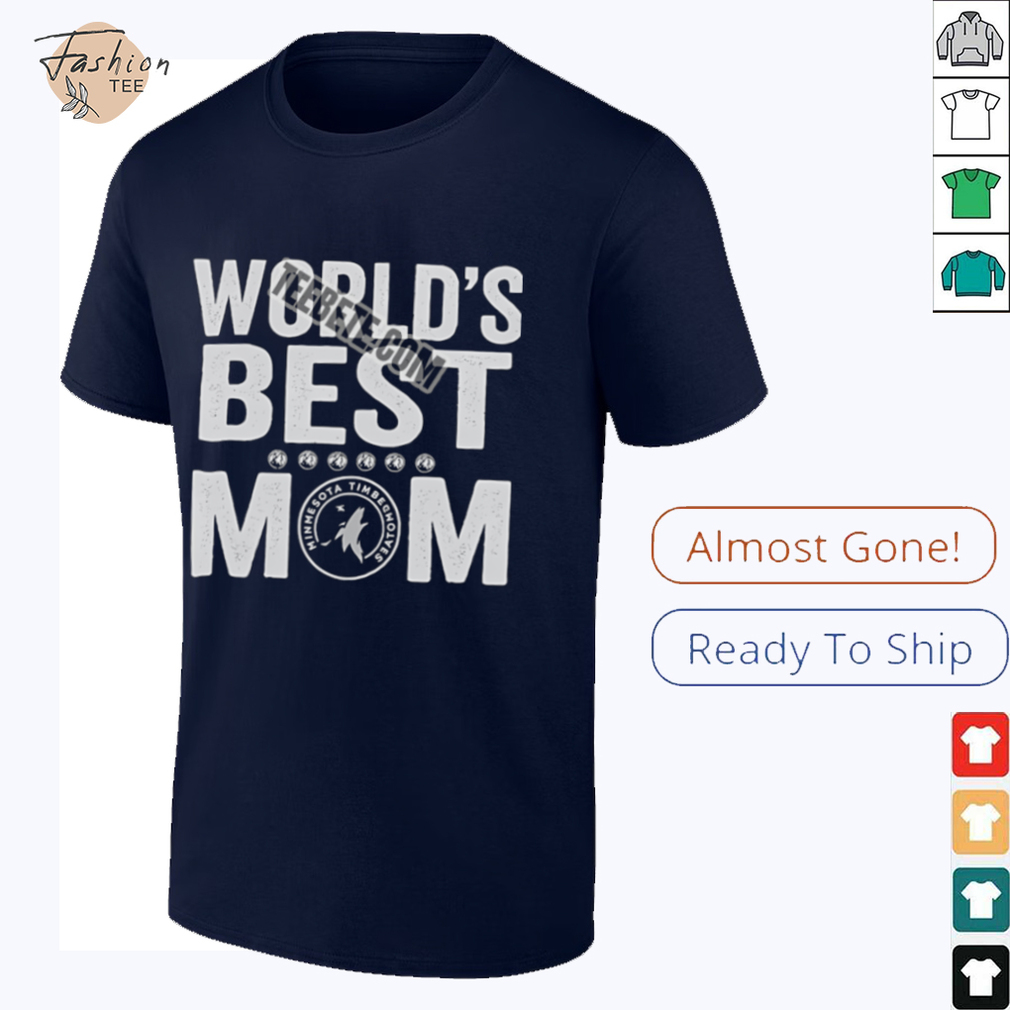 Minnesota Timberwolves Worlds Best Mom Shirt Minnesota Timberwolves Worlds Best Mom Shirt