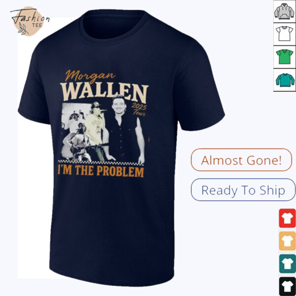 Morgan Wallen I’m the problem tour 2025 shirt