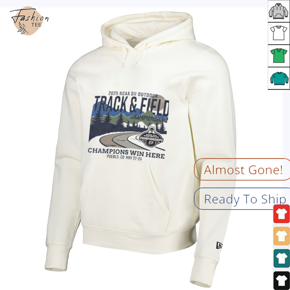 NCAA DII Outdoor Track and Field Championships 2025 Champions win here shirt NCAA DII Outdoor Track and Field Championships 2025 Champions win here shirt