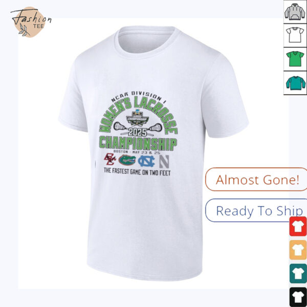 NCAA Division I Women’s Lacrosse Championship 2025 the fastest game on two feet 2025 shirt