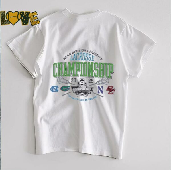 NCAA Division I women’s Lacrosse Championship 2025 the fastest game on two feet shirt