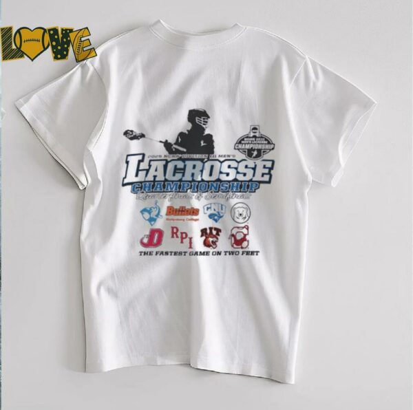 NCAA Division III Men’s Lacrosse Championship Quarterfinals and Semifinals 2025 the fastest game on two feet shirt