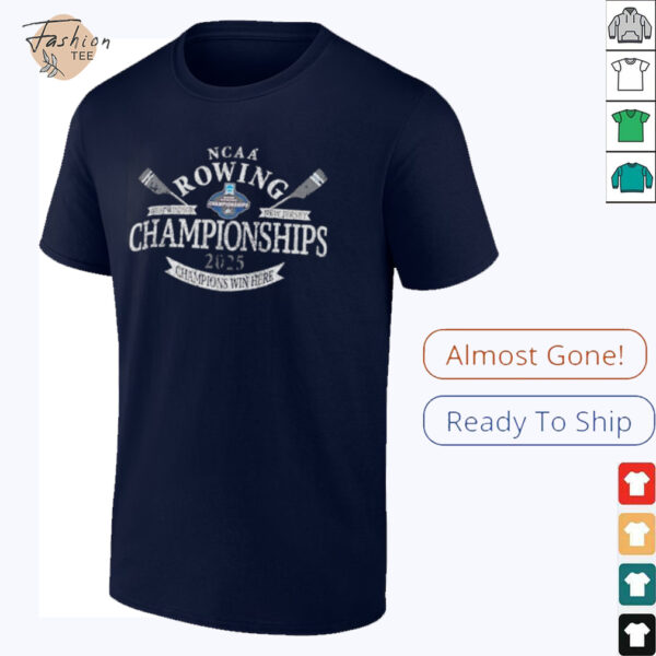 NCAA Rowing Championships 2025 Champions win here vintage shirt