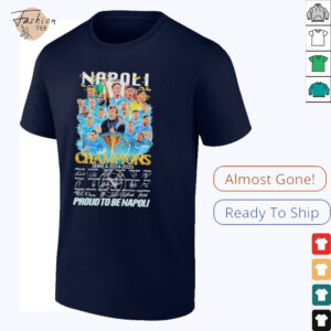 Napoli FC Serie A 2024 2025 Champions Proud To Be Napoli Signatures T shirts