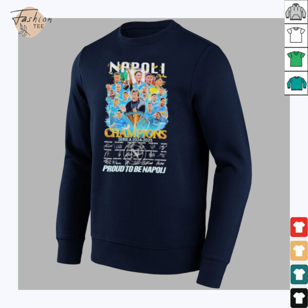 Napoli FC Serie A 2024 2025 Champions Proud To Be Napoli Signatures T shirts
