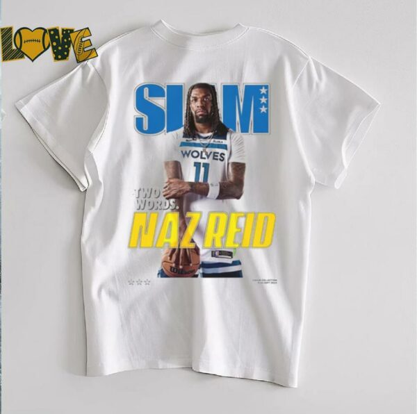 Naz Reid Minnesota Timberwolves SLAM Cover T Shirt_5_11zon