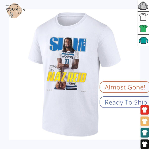 Naz Reid Minnesota Timberwolves SLAM Cover T Shirt_5_11zon