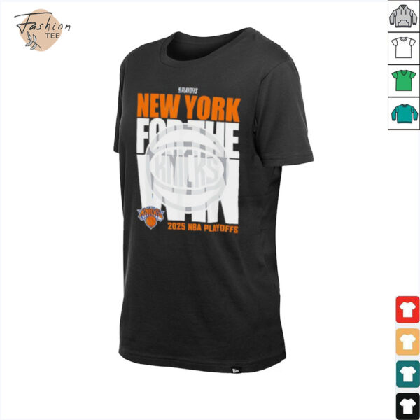 New York For The Win Knicks 2025 NBA Playoffs shirt