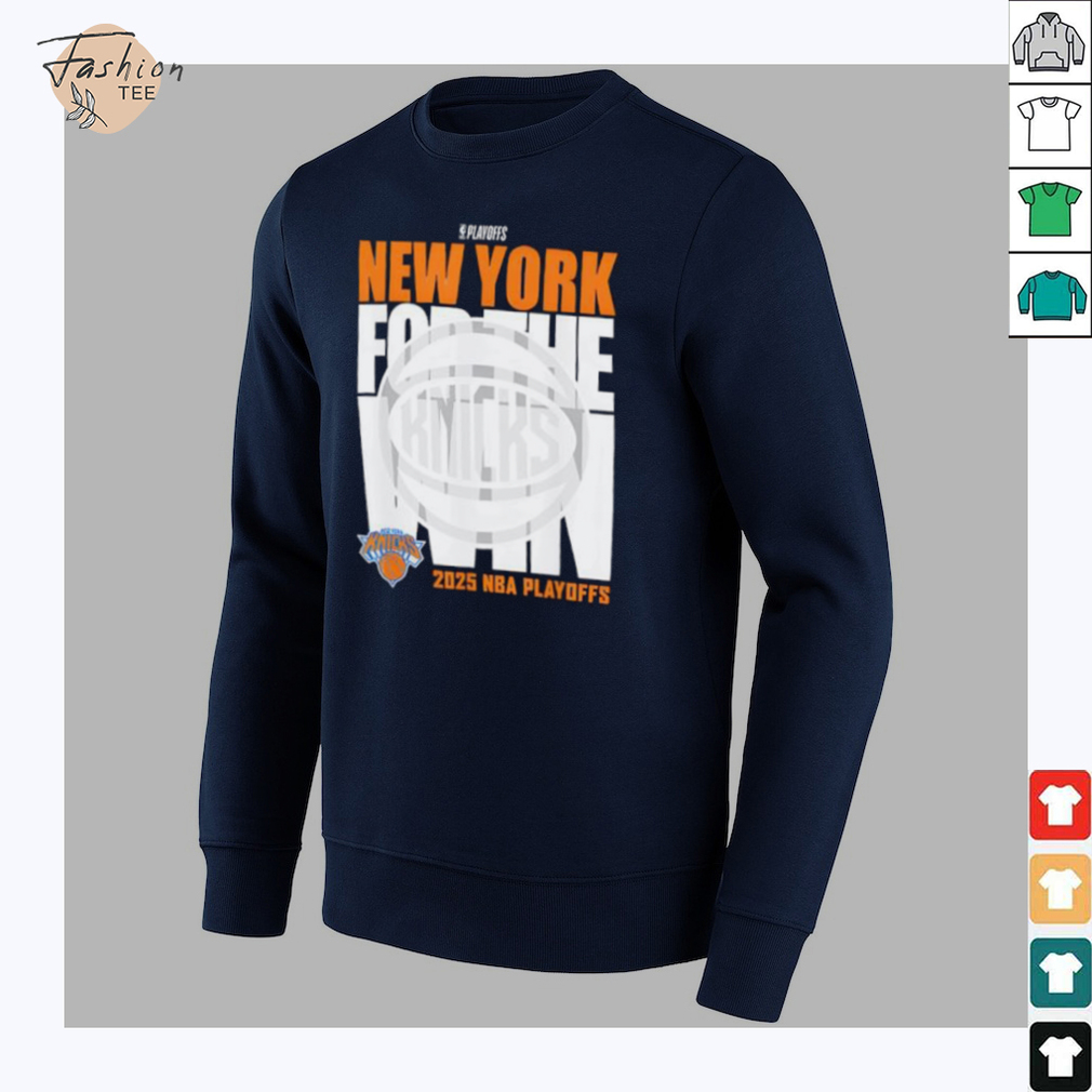 New York Knicks For The Win 2025 NBA Playoffs shirt New York Knicks For The Win 2025 NBA Playoffs shirt