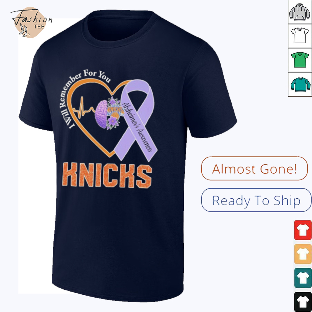 New York Knicks I Will Remember For You Alzheimers Awareness Heartbeat Brain T shirts shirt New York Knicks I Will Remember For You Alzheimers Awareness Heartbeat Brain T shirts shirt