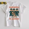 No La Polizia shirt
