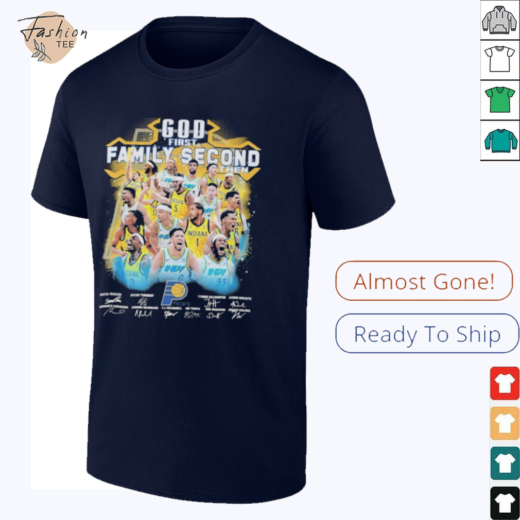 Official God First Family Second Then Indiana Pacers Signatures T shirts Official God First Family Second Then Indiana Pacers Signatures T shirts
