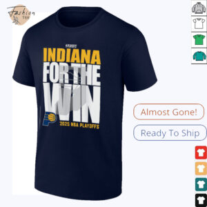 Official Indiana Pacers For The Win 2025 NBA Playoffs Shirt