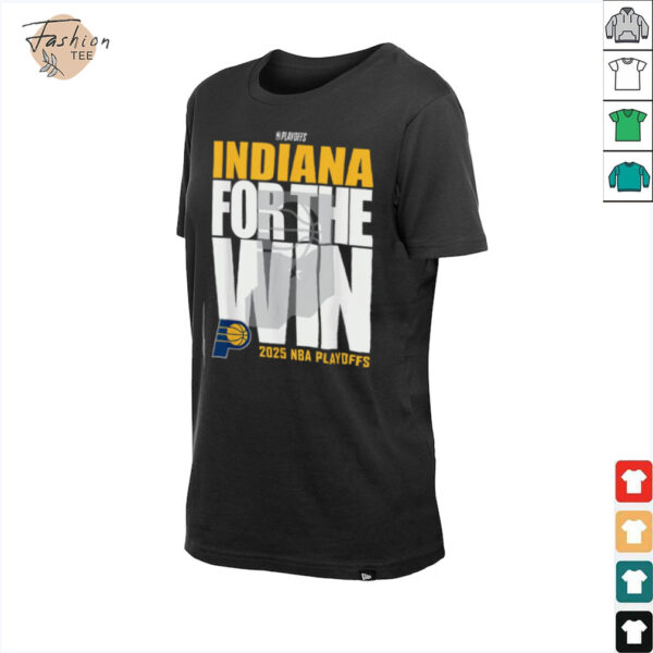Official Indiana Pacers For The Win 2025 NBA Playoffs Shirt