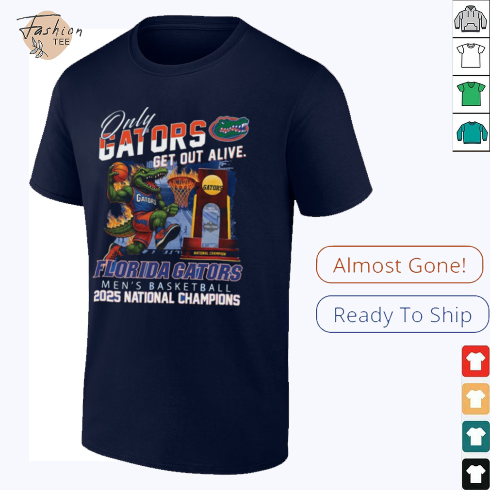 Official Only Gators Get Out Alive Florida Gators 2025 National Champions Shirt Official Only Gators Get Out Alive Florida Gators 2025 National Champions Shirt