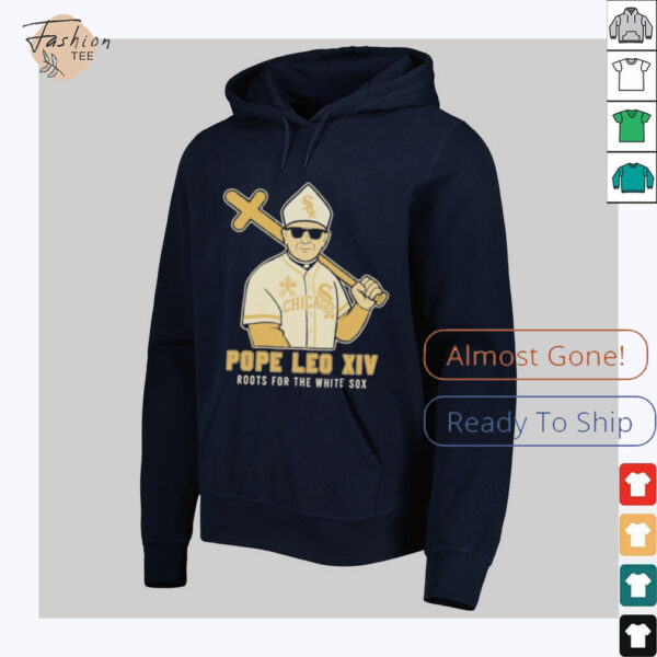 Official Pope Leo Xiv Roots For The Chicago White Sox T shirts