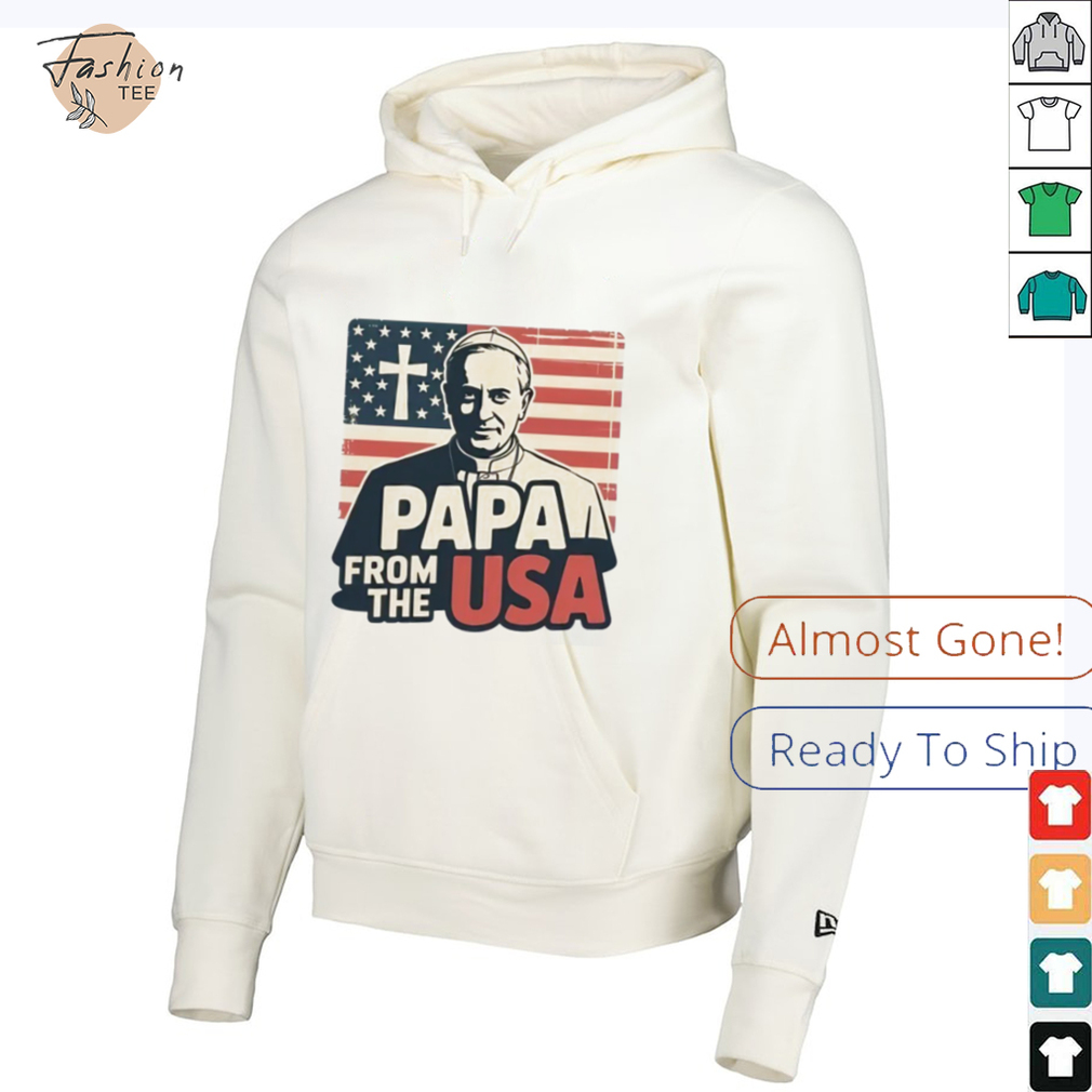 Papa From The USA Christian New Pope Robert Francis Prevost Leo XIV Catholic Faith Shirt Papa From The USA Christian New Pope Robert Francis Prevost Leo XIV Catholic Faith Shirt