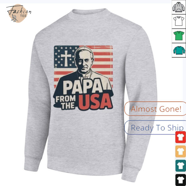Papa From The USA Christian New Pope Robert Francis Prevost Leo XIV Catholic Faith Shirt