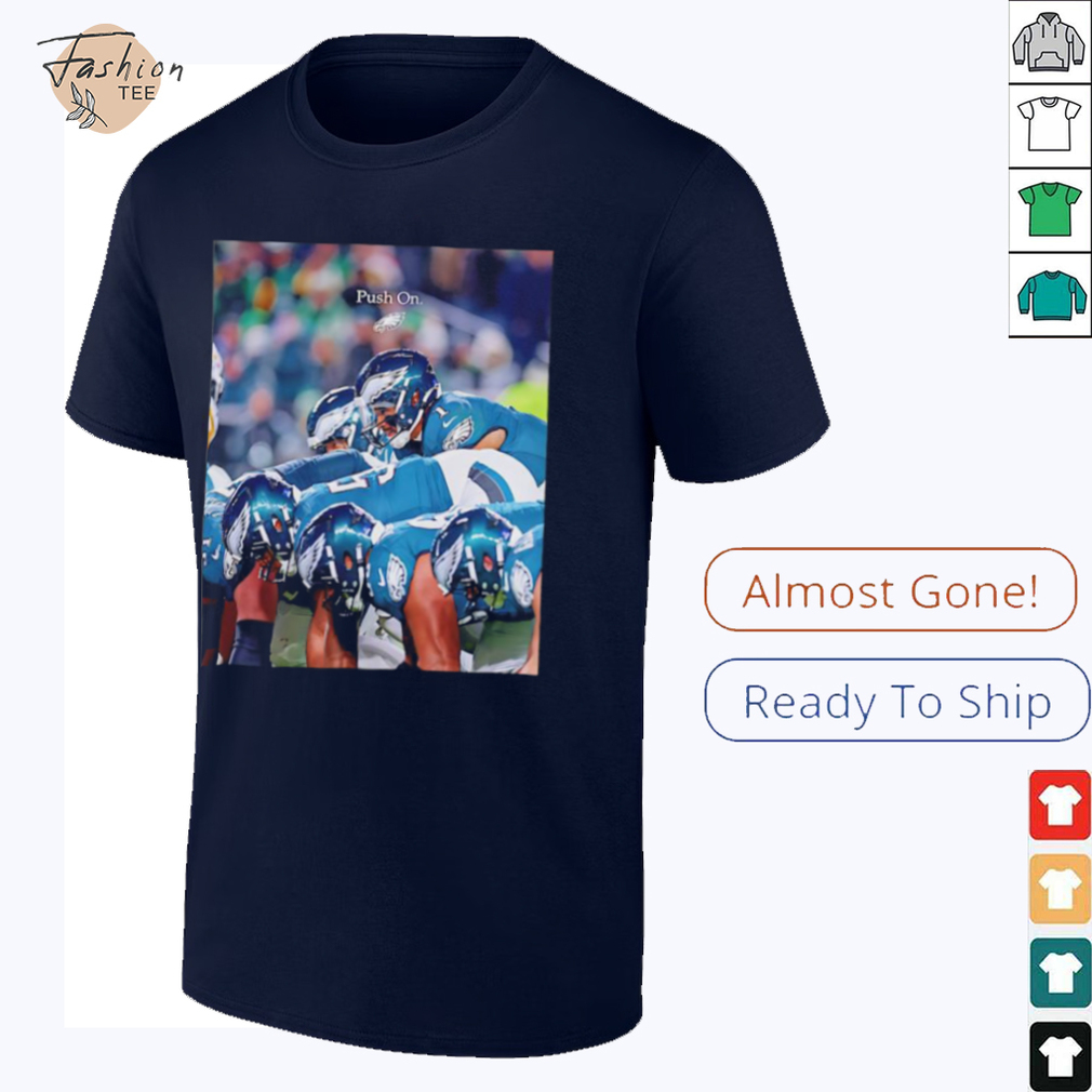 Philadelphia Eagles push on shirt Philadelphia Eagles push on shirt