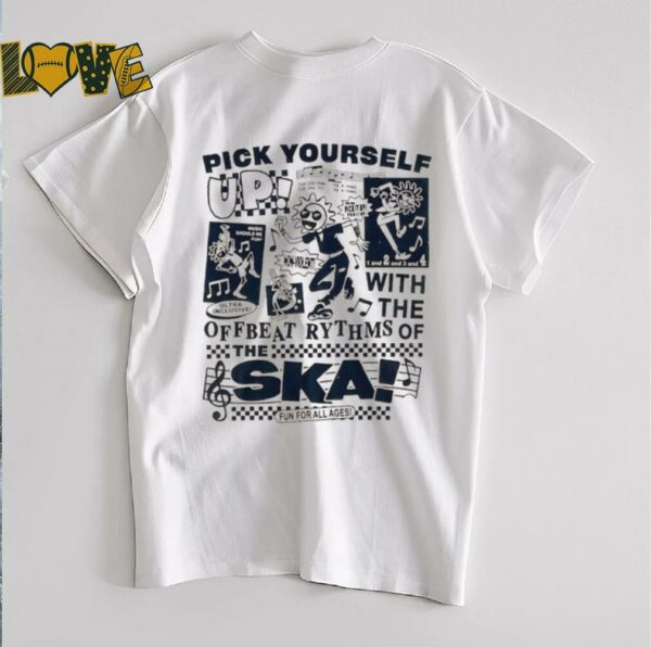 Pick yourself up with the offbeat rythms of Ska funny shirt