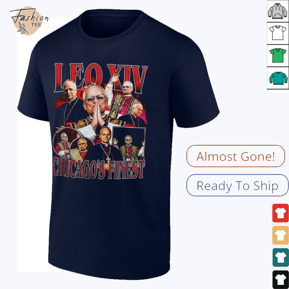 Pope Leo XIV Chicago’s finest shirt Pope Leo XIV Chicago’s finest shirt