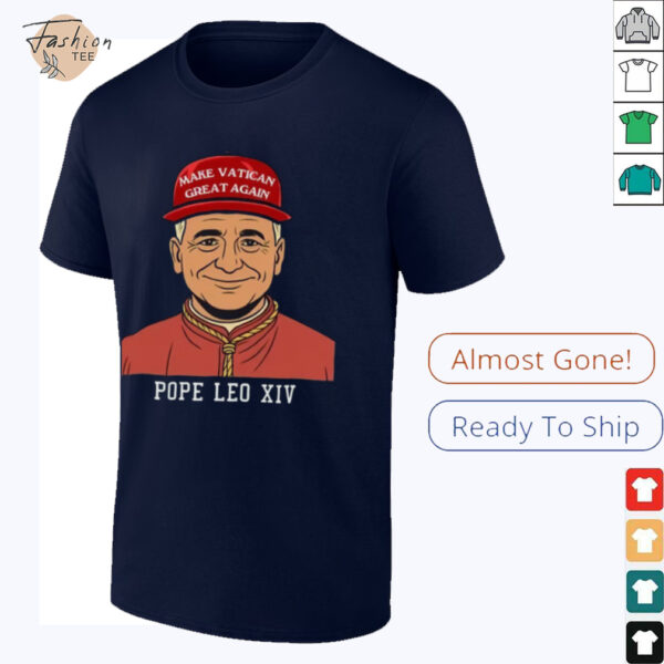 Pope Leo XIV Make Vatican Great Again Christianity Shirt