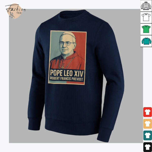 Pope Leo XIV Robert Francis Prevost Shirt