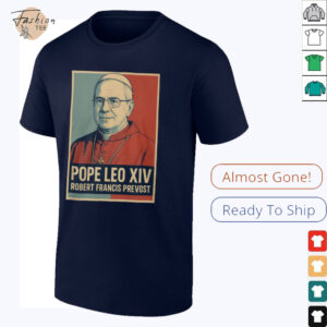 Pope Leo XIV Robert Francis Prevost Shirt