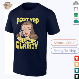 Post yap clarity shirt