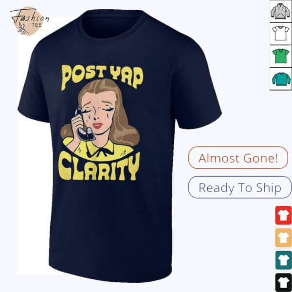 Post yap clarity shirt