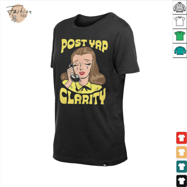 Post yap clarity shirt
