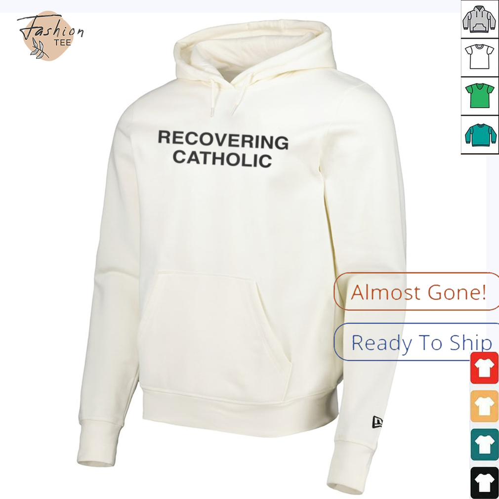 Recovering Catholic T Shirt Recovering Catholic T Shirt