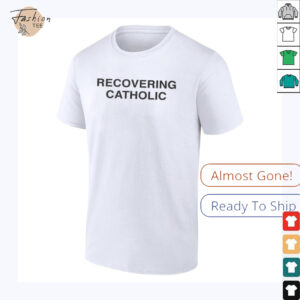 Recovering Catholic T Shirt
