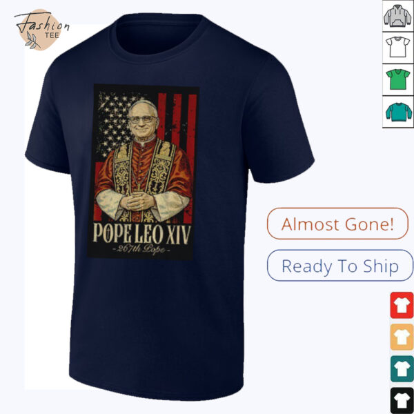 Robert Francis Prevost New Pope Vatican City Catholic Church Holy Father 267th Pope shirt’
