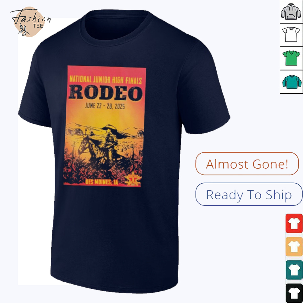 Rodeo National Junior High Finals Des Moines, IA June 22 28 2025 Tour Cowgirl T shirts Rodeo National Junior High Finals Des Moines, IA June 22 28 2025 Tour Cowgirl T shirts