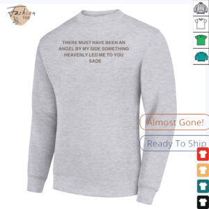 Sade There Must Have Been An Angel By My Side Something Heavenly Led Me To You Kiss Of Life T shirts