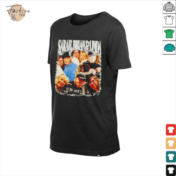 Sarah Brian and Linda special friends shirt