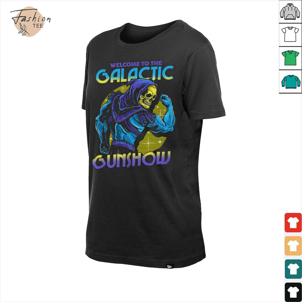 Skeletor flexing his muscles welcome to the Galactic Gunshow shirt Skeletor flexing his muscles welcome to the Galactic Gunshow shirt