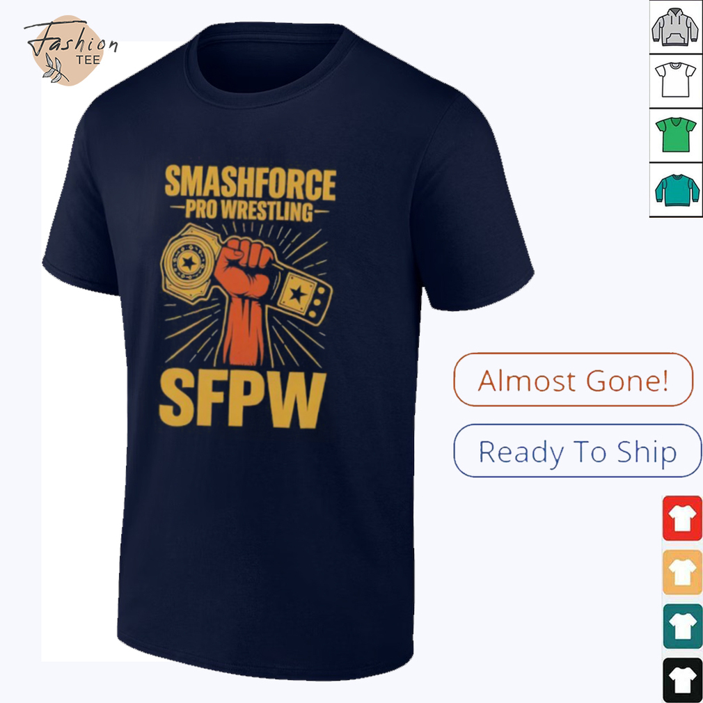 Smashforce Pro Wrestling SFPW shirt Smashforce Pro Wrestling SFPW shirt