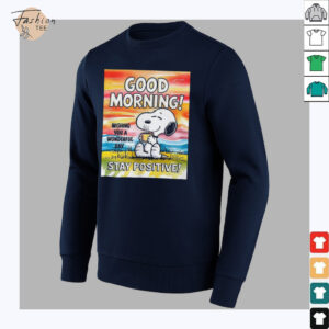 Snoopy good morning stay positive shirt