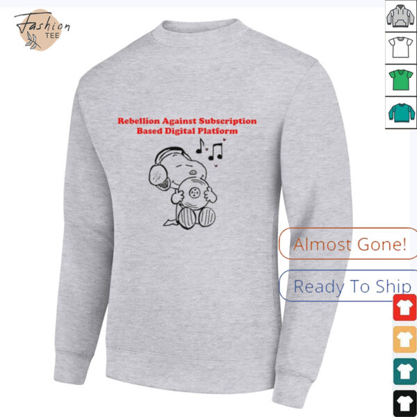 Snoopy rebellion against subscription based digital platform shirt