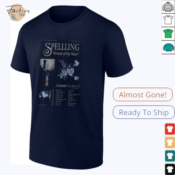Spellling Portrait Of My Heart Europe Tour June 2025 T shirts