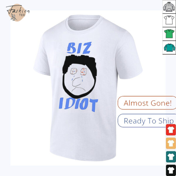 Spittin’ Chiclets biz idiot shirt
