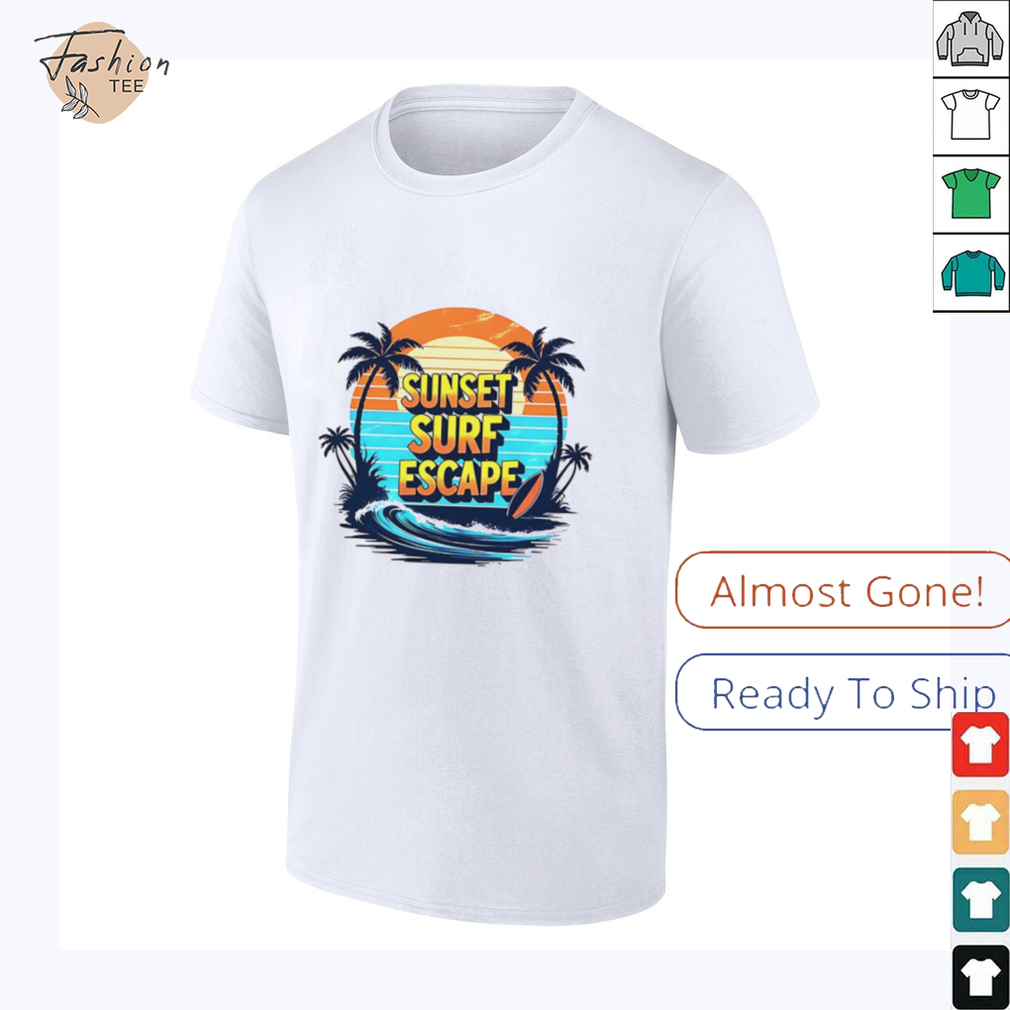 Sunset surf escape vintage shirt Sunset surf escape vintage shirt